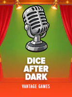 Dice After Dark