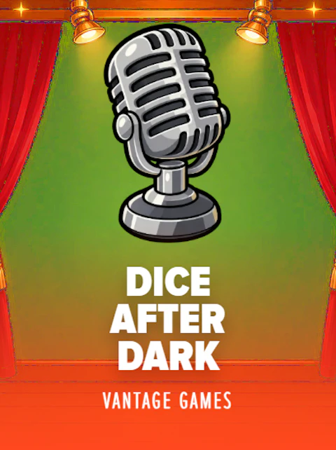 Dice After Dark