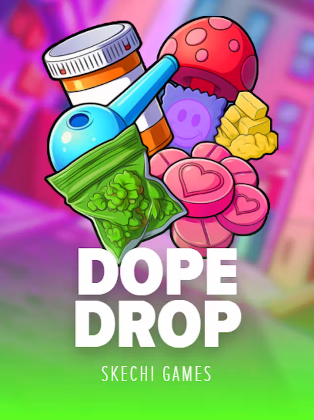 DOPE DROP
