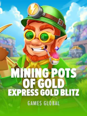 Mining Pots of Gold Express Gold Blitz