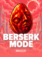 BERSERK MODE
