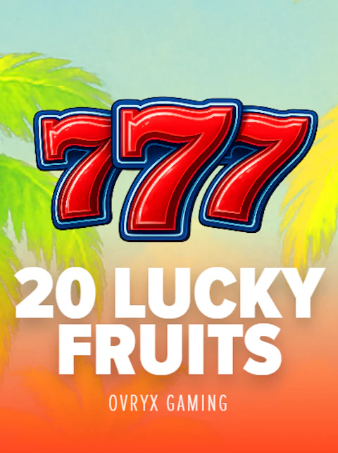 20  Lucky Fruits