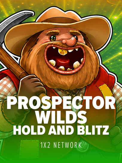 Prospector Wilds Hold and Blitz