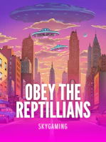Obey The Reptillians
