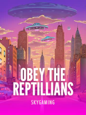 Obey The Reptillians