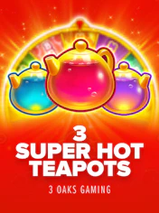 3 Super Hot Teapots
