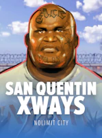San Quentin xWays