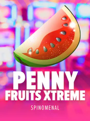 Penny Fruits Xtreme