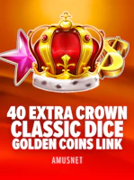 40 Extra Crown Classic Dice Golden Coins Link