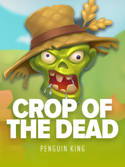 Crop of the Dead