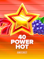 40 Power Hot