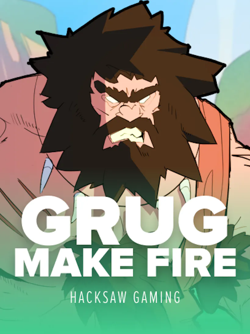 Grug Make Fire slot