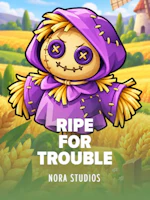 Ripe for Trouble