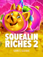 Squealin Riches 2