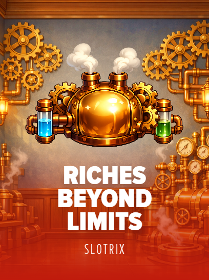 Riches Beyond Limits