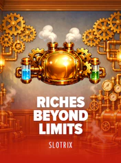 Riches Beyond Limits