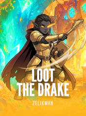 Loot the Drake