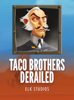 Taco Brothers Derailed