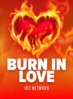 Burn in Love
