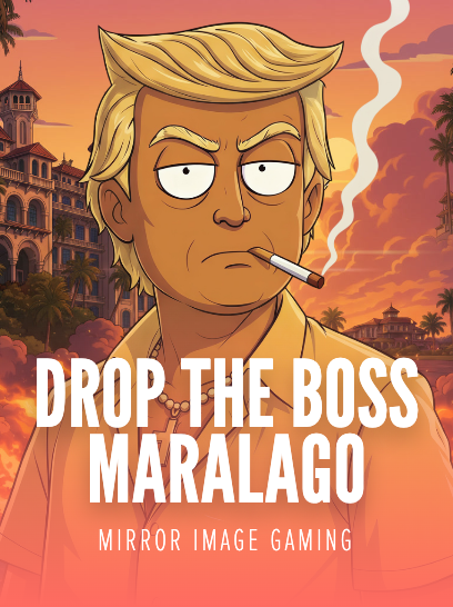 Drop the Boss 2: Maralago