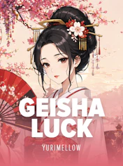 Geisha Luck
