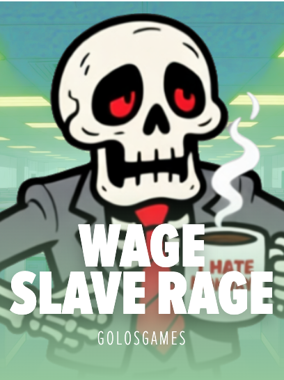 Wage Slave Rage