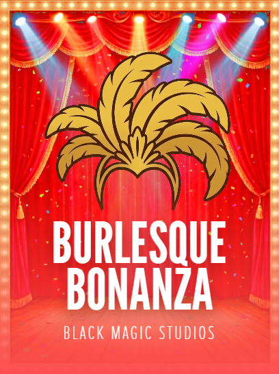 Burlesque Bonanza