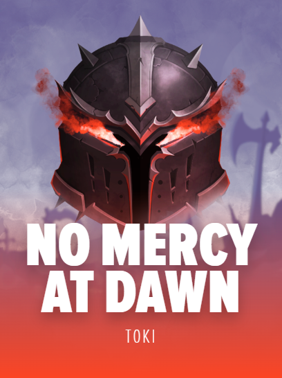 No Mercy At Dawn
