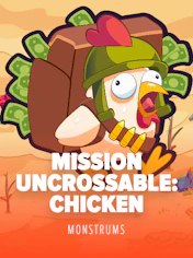 Mission Uncrossable Chicken