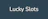 Lucky Slots