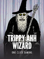 TRIPPY AHH WIZARD