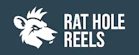 Rat Hole Reels