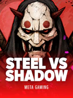 Steel vs Shadow