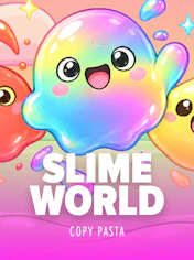Slime World