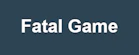 fatal-game