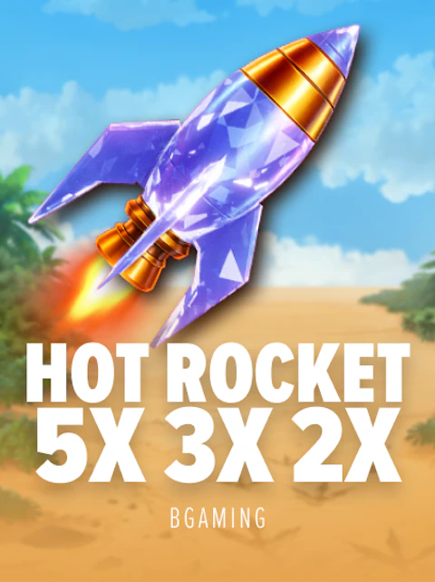 HOT ROCKET 5x 3x 2x