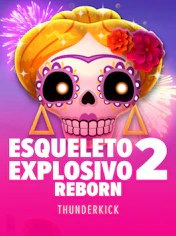 Esqueleto Explosivo 2 - Reborn