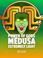 Power of Gods: Medusa Extremely Light