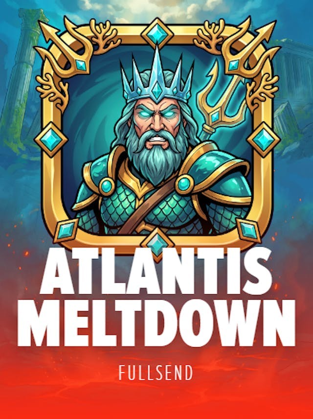 Atlantis Meltdown