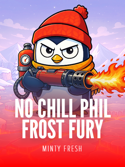 No Chill Phil: Frost Fury