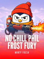No Chill Phil: Frost Fury
