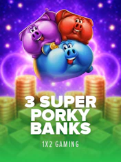 3 Super Porky Banks