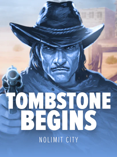 Tombstone Begins