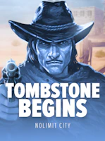 Tombstone Begins