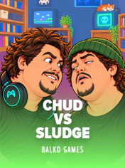 Chud vs Sludge