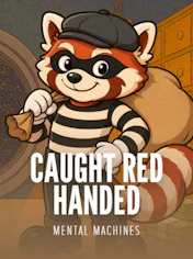 Caught Red Handed