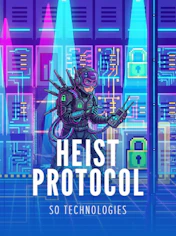 Heist Protocol