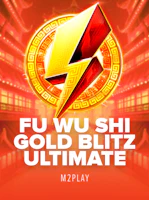 Fu Wǔ Shī Gold Blitz Ultimate