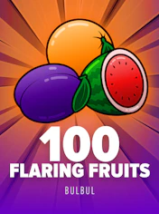 100 Flaring Fruits