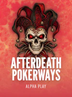 AFTERDEATH POKERWAYS